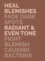 Heal Blemishes, Fade Dark Spots, Radiant & Even Tone, Fight Blemish Causing Bacteria
